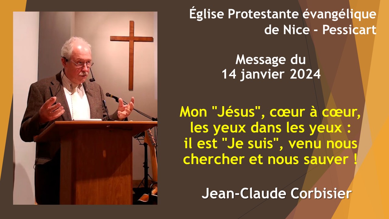 Message du dimanche 14 janvier 2024 - Jean-Claude Corbisier - Mon 'Jésus', 'Je suis', venu nous chercher et nous sauver